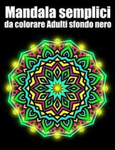 Mandala semplici da colorare adulti sfondo nero