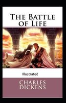 The Battle of Life Illustrated