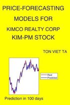 Price-Forecasting Models for Kimco Realty Corp KIM-PM Stock