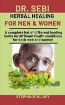 Dr. Sebi Herbal Healing For men and Women