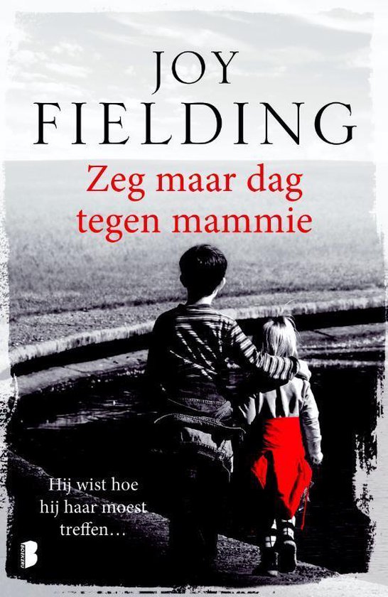 Zeg maar dag tegen mammie