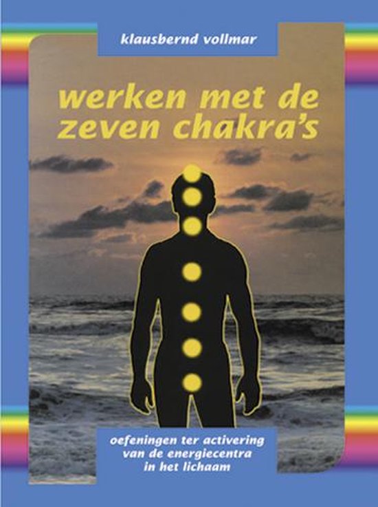 Cover van het boek 'Werken met de zeven chakra's' van Klausbernd Vollmar