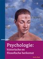 Psychologie : historische en filosofische herkomst