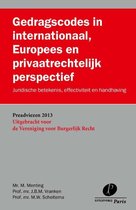 Preadviezen Vereniging voor Burgerlijk Recht  -   Gedragscodes in internationaal, Europees en privaatrechtelijk perspectief