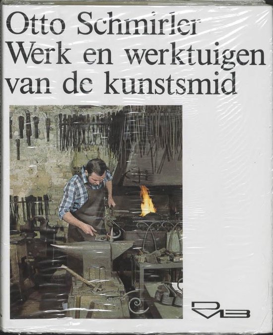 Cover van het boek 'Werk en werktuigen van de kunstsmid' van Otto Schmirler