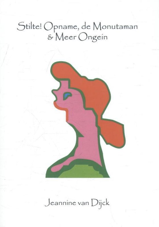 Stilte! Opname, de Monutaman & meer ongein - cover