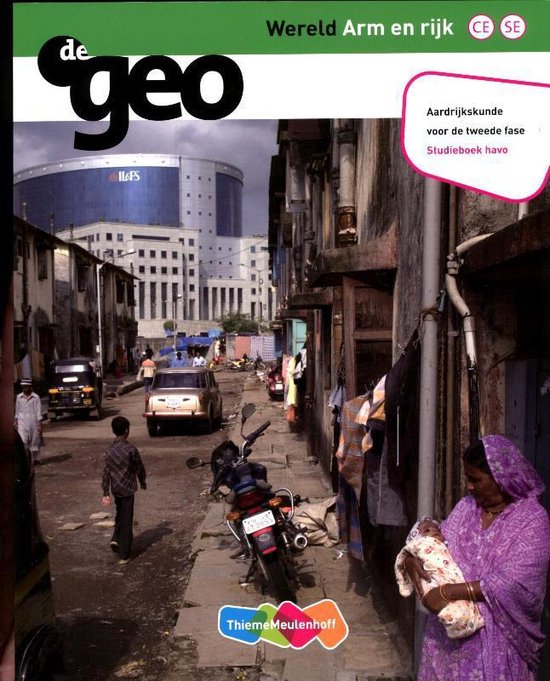 Voorpagina 'De Geo Wereld Arm en Rijk', met straatbeeld India en tekst 'Aardrijkskunde voor de tweede fase Studieboek havo'.