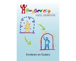 Hooggevoelig heel gewoon Kinderen en ouders