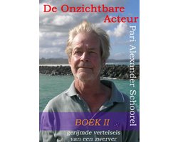 De Onzichtbare Acteur - BOEK II