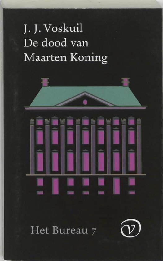 Cover van het boek 'Het Bureau / 7 De dood van Maarten Koning' van J.J. Voskuil