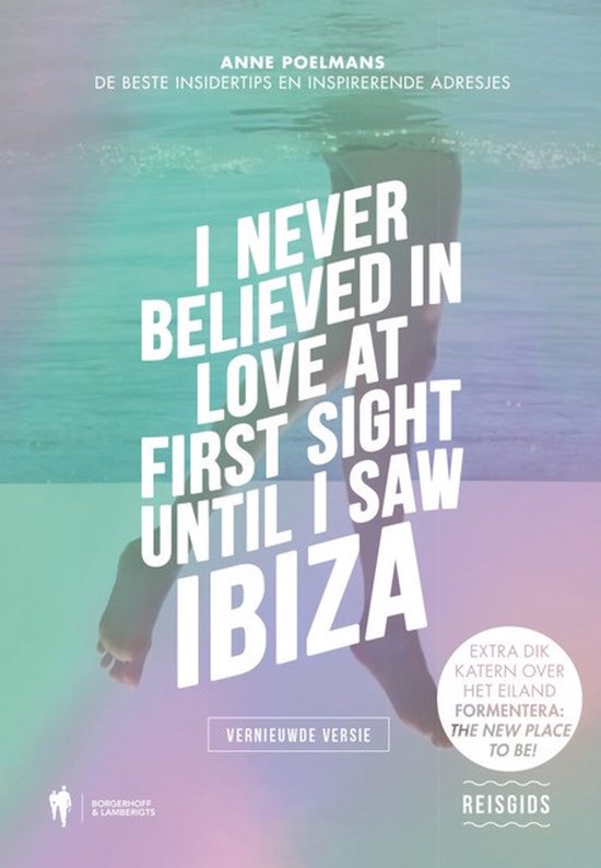 I never believed in love at first sight until I saw Ibiza - cover