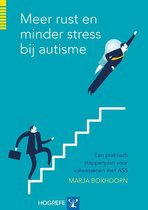 Samenvatting van 'Meer rust en minder stress bij autisme' plus de opdrachten uit het boek.