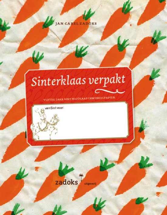 Cover van het boek 'Sinterklaas verpakt / druk 1' van Jan Carel Zadoks