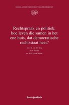 Nederlandse Vereniging voor Procesrecht 36 -   Rechtspraak en politiek: hoe leven die samen in het ene huis, dat democratische rechtsstaat heet?