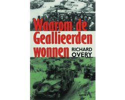 Waarom de Geallieerden wonnen