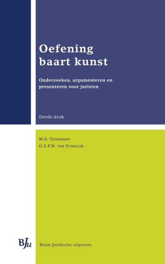 Cover van het boek 'Oefening baart kunst / druk 3' van G.A.F.M. van Schaaijk en M.G. IJzermans