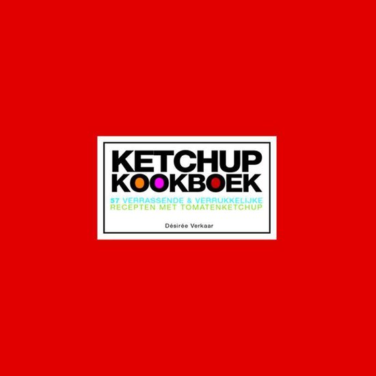 Cover van het boek 'Ketchup kookboek' van D. Verkaar