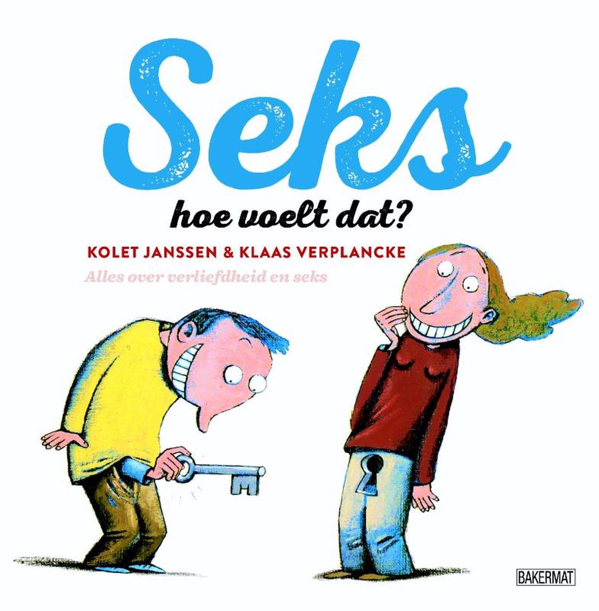 Seks Hoe Voelt Dat?, Kolet Janssen | 9789059242876 | Boeken | Bol.Com