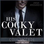 His Cocky Valet