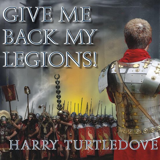 Give Me Back My Legions! - cover