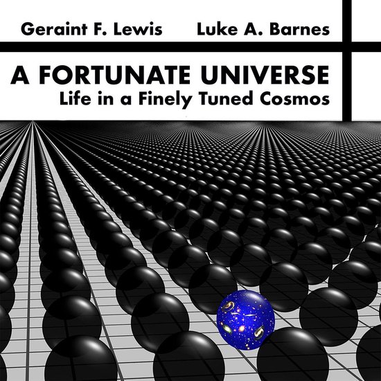 A Fortunate Universe: Life in a Finely Tuned Cosmos - cover