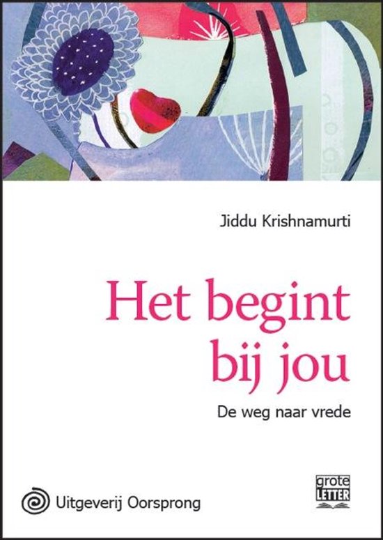 Boekcover met abstracte bloemen en tekst 'Het begint bij jou. De weg naar vrede'.