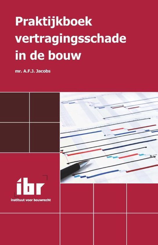 Praktijkboek vertragingsschade in de bouw - cover