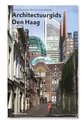 Serie architectuur  -   Architectuurgids Den Haag