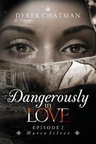 Dangerously in Love: Episode 2