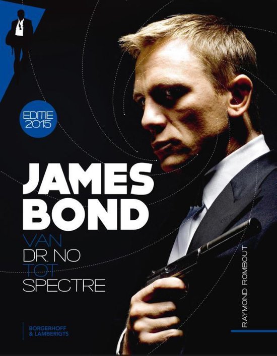 James Bond, van Dr. No tot Spectre - cover
