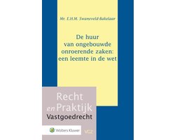 Recht en Praktijk - Vastgoedrecht - De huur van ongebouwde onroerende zaken: een leemte in de wet