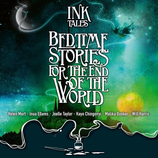 Ink Tales: Bedtime Stories for the End of the World - cover