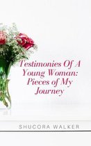Testimonies Of A Young Woman