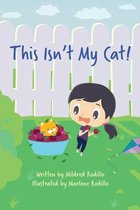 This Isn't My Cat!