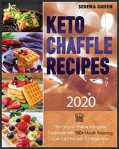 Keto Chaffle Recipes: 100+ Mouth Watering Low Carb Recipes For Beginners. Bonus