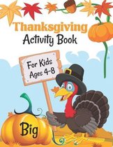 Big Thanksgiving Activity Book For Kids Ages 4-8