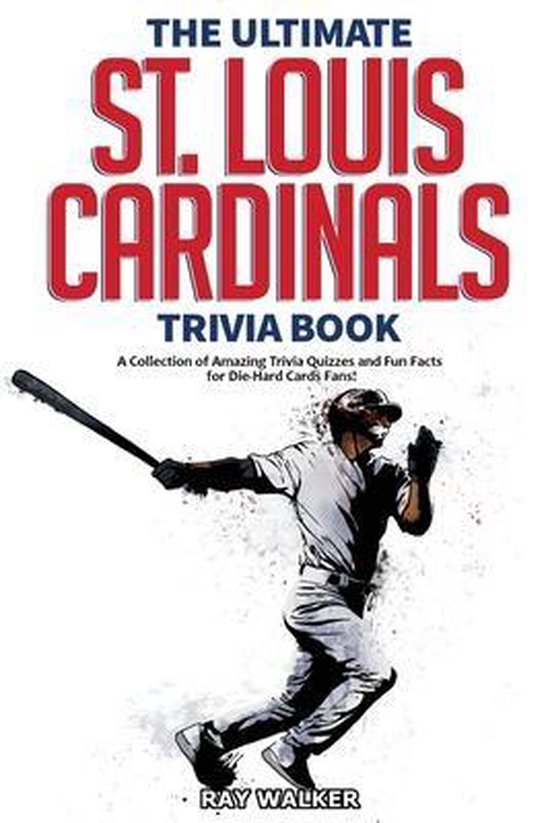 The Ultimate St. Louis Cardinals Trivia Book - cover