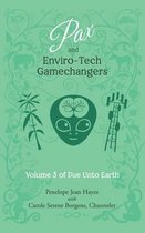 Pax and Enviro-Tech Gamechangers