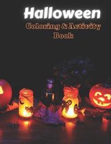 Halloween Coloring and Activity Book: Kids Halloween Book, Children Coloring Workbooks for Kids Boys, Girls and Toddlers Ages 2-4, 4-8