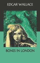 Bones in London