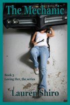 Loving Her Short Stories - The Mechanic