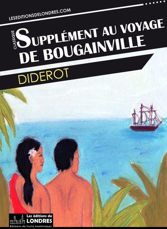 Supplément au voyage de Bougainville (ebook), D. Diderot | 9781908580078 |  Livres | bol.com