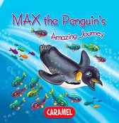 The Amazing Journeys 3 - Max the Penguin