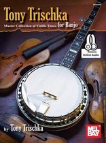 Tony Trischka Master Collection Of Fiddle Tunes
