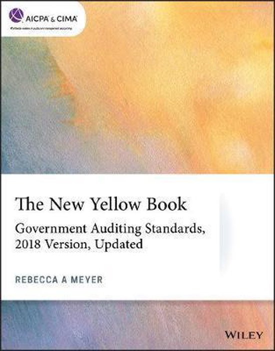 The New Yellow Book Government Auditing Standards, 2018 Version