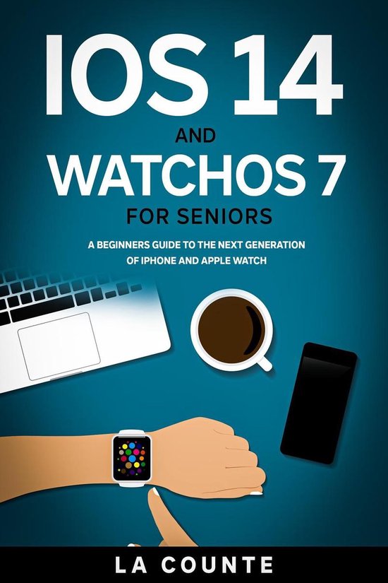 iOS 14 and WatchOS 7 For Seniors - cover