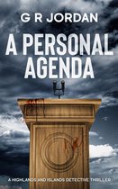 Highlands & Islands Detective Thriller 7 - A Personal Agenda