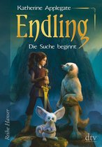 Die Endling-Trilogie 1 - Endling - Die Suche beginnt
