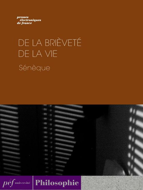 De la brièveté de la vie (ebook), Sénèque 9791022301442 Boeken