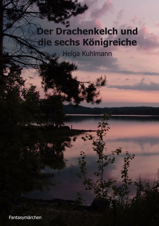 Der Drachenkelch und die sechs Königreiche - cover